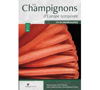 Les champignons d'Europe tempérée: Volume 3 es Basidiomycètes