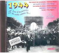 Les Chansons De - Cette Annee La : 1944
