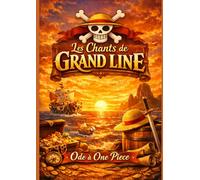 Les chants de Grand Line: ode à one piece