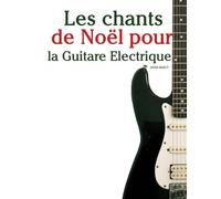 Les chants de Noël pour la Guitare Electrique