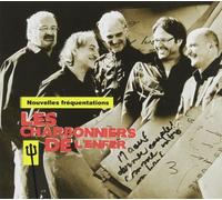 Les Charbonniers De l'Enf - Nouvelles Frequentations