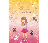 Les chatons: Avec plus de 300 autocollants réutilisables