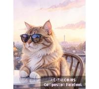 Les Chats: A Cute Cat Composition Notebook For Cat Lovers 110 Pages, Wide Ruled)