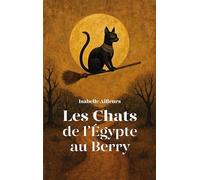 Les Chats de l'Egypte au Berry