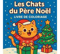 Les Chats du Père Noël - Livre de coloriage