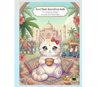 Les chats Kawaii en Inde: Un voyage à colorier au cœur de l’Inde féline