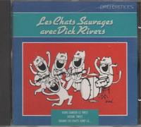 Les Chats Sauvages & Dick Rivers - Les chats sauvages avec Dick Rivers