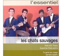 Les Chats Sauvages - Twist à St Tropez;Quand Les Chats Sont Là;Tu Peins Son Visage;Derniers Baisers...