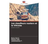 Les chauffeurs routiers et le VIH/sida: Situation actuelle