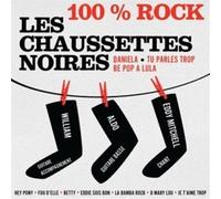 Les Chaussettes Noires - 100% rock