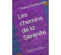 Les chemins de la Sérénité: Une exploration des courants spirituels pour le bien-être intérieur