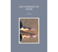 Les Chemins du Passé