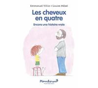 Les cheveux en quatre: Encore une histoire vraie