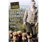 Les chiens courants : Education et conduite - Vidéo Chasse - Chiens de chasse