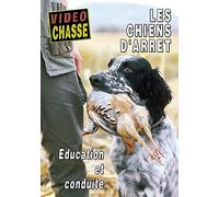 Les chiens d'arrêt : Education et conduite - Vidéo Chasse - Chiens de chasse