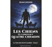 Les Chiens du Carrefour à Quatre Chemins