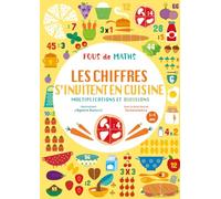 Les chiffres s'invitent en cuisine: Multiplications et divisions