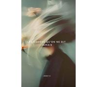 Les choses qu'on ne dit jamais