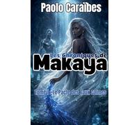 Les Chroniques de Makaya - Tome 1: Le Pacte des Eaux Calmes