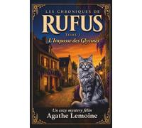 Les chroniques de Rufus: L'Impasse des Glycines