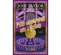 Les Chroniques de St Mary - Tome 07 Petits arrangements avec l'histoire (NE): 07