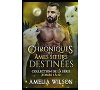 Les Chroniques des Âmes Destinées de Shadowpines- Livres 1 à 10