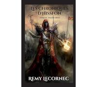 Les Chroniques d'Hissfon l'Intégrale: Nouvelle édition
