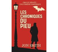 Les Chroniques du Pieu: Une Comédie Vampirique
