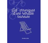 Les chroniques d'une retraitée heureuse