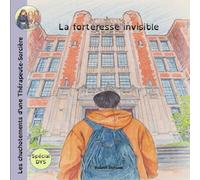 Les chuchotements de la Thérapeute-Sorcière: La forteresse invisible