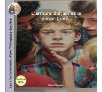 Les chuchotements de la Thérapeute-Sorcière: L'armure d'étain et le miroir brisé