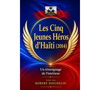 Les Cinq Jeunes Héros d’Haïti: La Solidarité et la Foi qui Défient l'Injustice