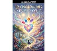 Les Cinq Royaumes de l'Aube du C¿ur