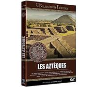 Les civilisations perdues - Les Aztèques