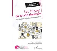 Les classes du rez-de-chaussée: Quatre classes multiâges en milieu urbain