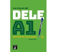 Les claves del nuevo. DELE A1. Per le Scuole superiori. Con e-book. Con espansione online: Libro + audio mp3 descargable A1 - Edicion actualiz
