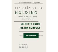 Les clés de la holding: Mode d'emploi pour comprendre