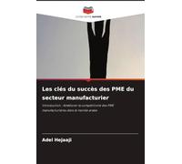 Les clés du succès des PME du secteur manufacturier: Introduction : Améliorer la compétitivité des PME manufacturières dans le monde arabe