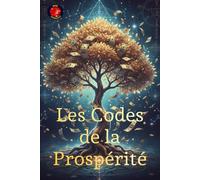 Les Codes de la Prospérité