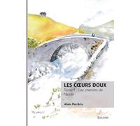 Les coeurs doux: Les chemins de l'école