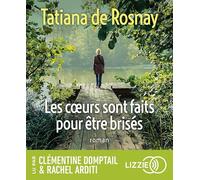 Les coeurs sont faits pour être brisés