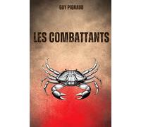 Les combattants: L'amour et le courage face au cancer