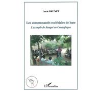 Les communautés ecclésiales de base: L'exemple de Bangui en Centrafrique