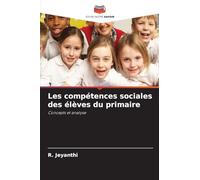 Les compétences sociales des élèves du primaire: Concepts et analyse