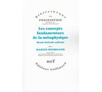 Les concepts fondamentaux de la métaphysique: Monde - finitude - solitude
