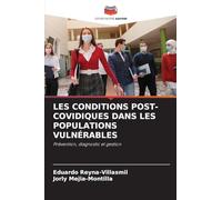 LES CONDITIONS POST-COVIDIQUES DANS LES POPULATIONS VULNÉRABLES: Prévention, diagnostic et gestion