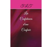 Les Confidences d'une Confinée