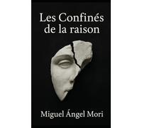 Les Confinés de la raison