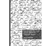 Les conflits de mon coeur lettres à l'amour épuré