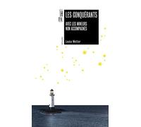Les conquérants: Avec les mineurs non accompagnés - NUOVO